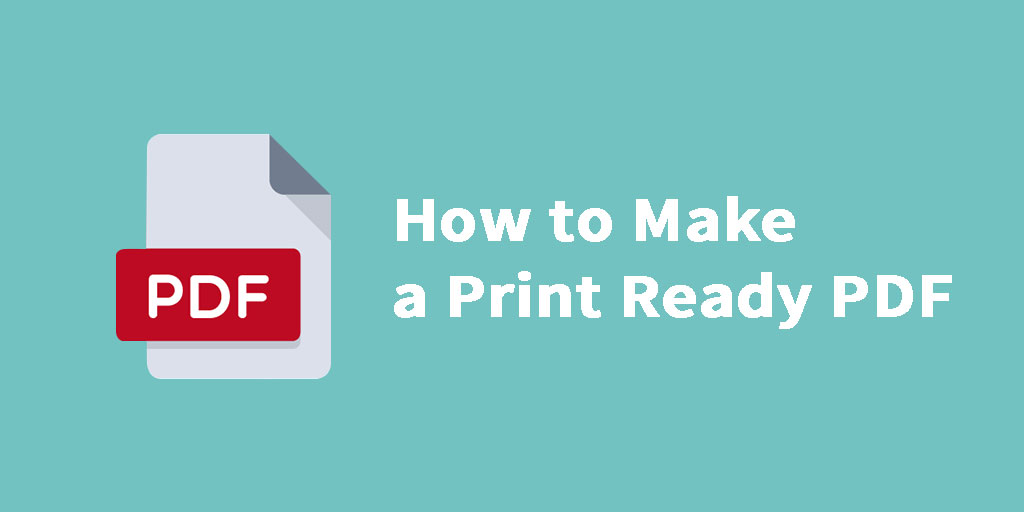 How To Get A Print-ready PDF